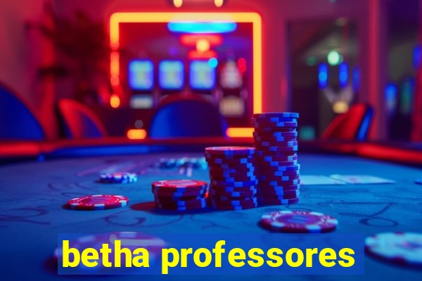 betha professores